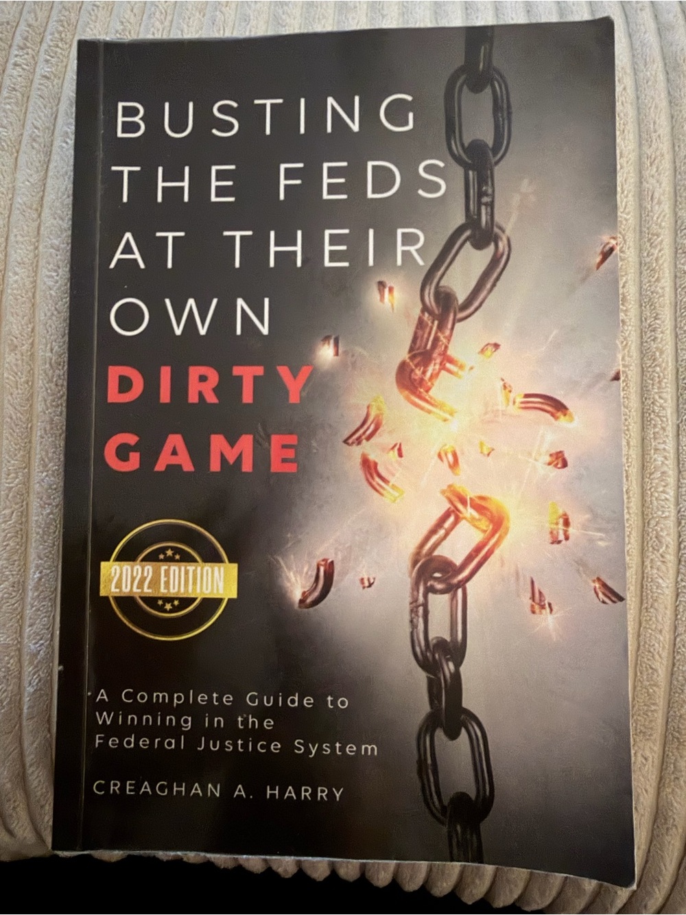 Busting the Feds at Their Own Dirty Game (Black) - Creaghan A. Harry